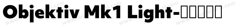 Objektiv Mk1 Light字体转换